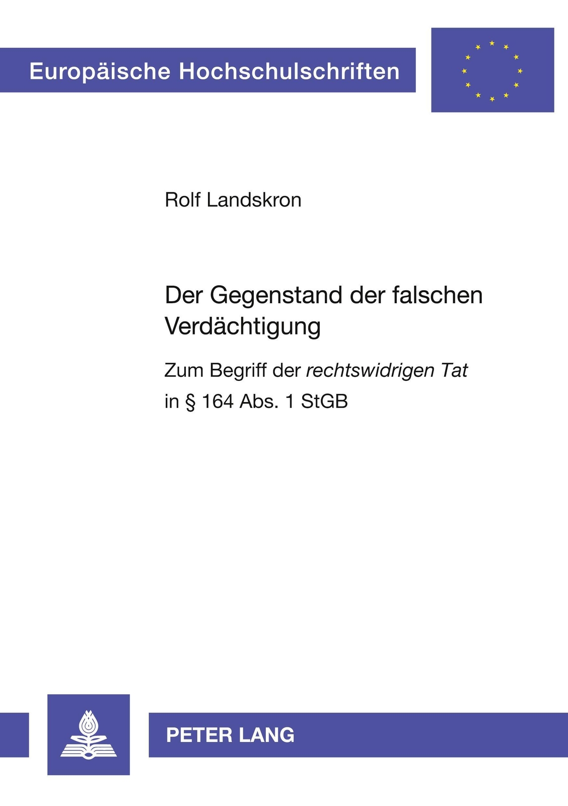 Thumbnail - Der Gegenstand Der Falschen Verdächtigung Rolf Landskron Taschenbuch
