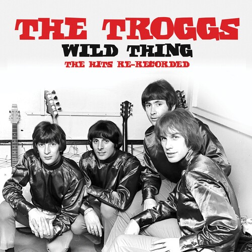 The Troggs - Wild Thing: The Hits Re-Recorded [Used Very Good CD] Alliance MOD