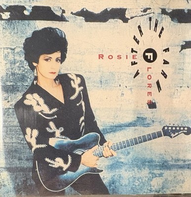 Rosie Flores   After The Farm RARE out of print Hightone Records CD '92