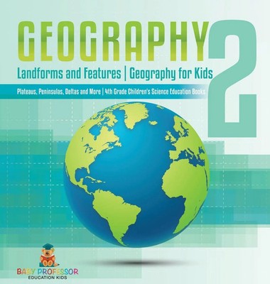 Baby | Geography 2 - Landforms and Features Geography for Kids - Plateaus,...