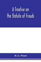 H. G. Wood | A Treatise On The Statute Of Frauds | Taschenbuch | Englisch (2020)