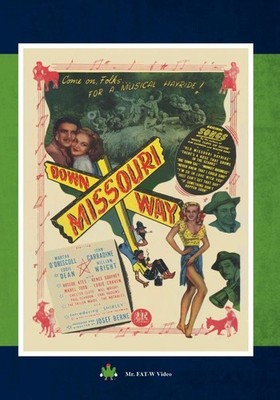 Down Missouri Way (DVD) Renee Godfrey Will Wright William Wright Earle Hodgins