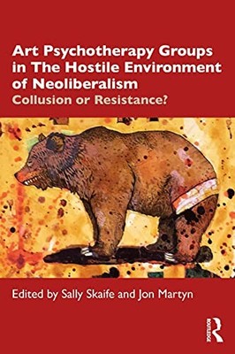 Art Psychotherapy Groups in The Hostile Environ, Skaife, Martyn Paperback..