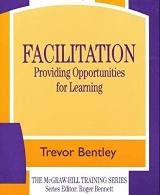 Facilitation : Providing Opportunities for Learning Paperback Tre