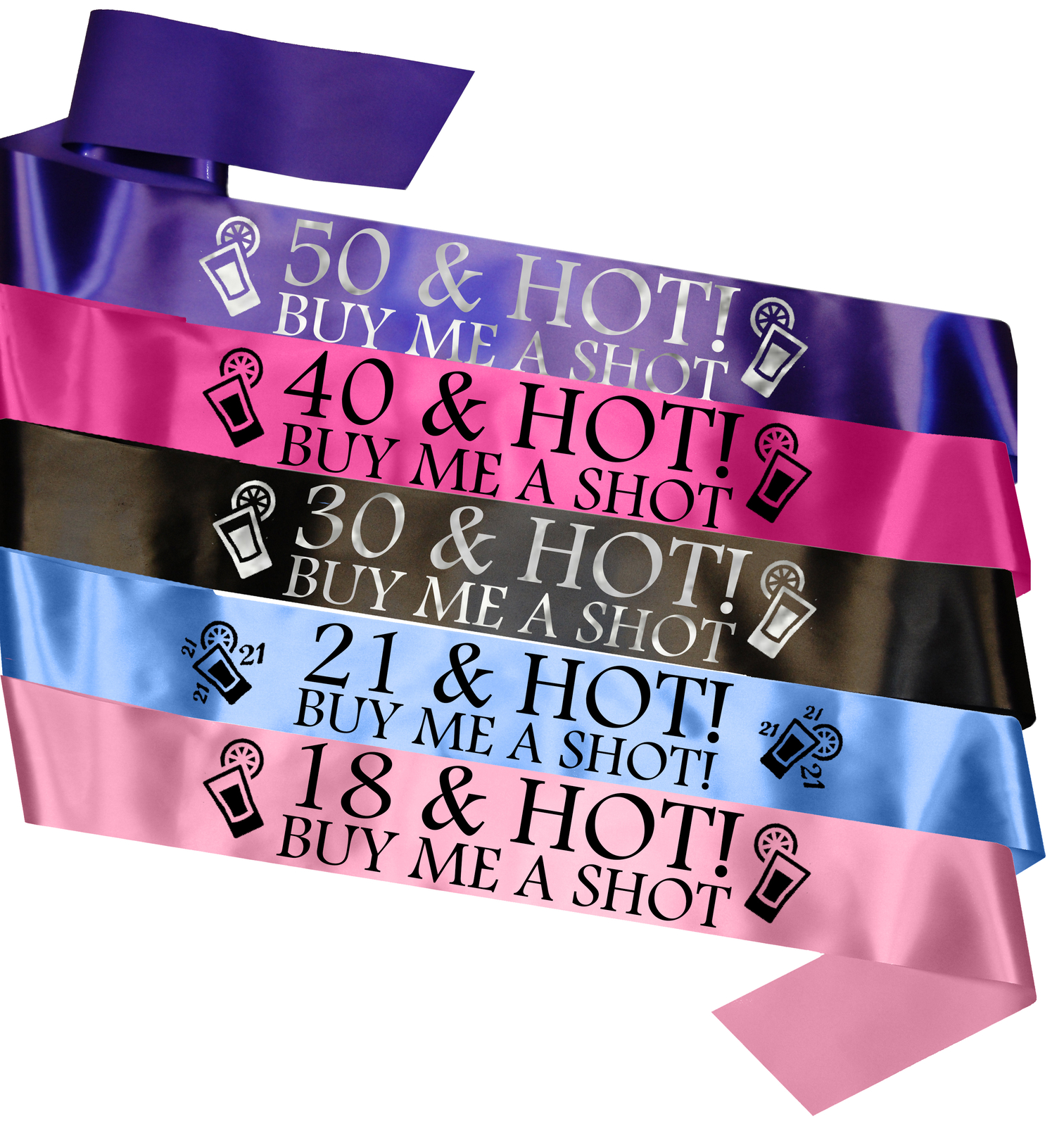 Personalised Any Age & Hot Sash - Perfect for Birthday Night Out Buy Me a Shot