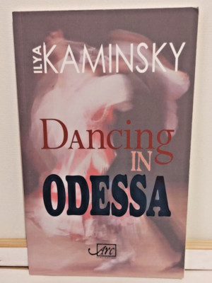 Dancing in Odessa von Ilya Kaminsky (2014, Taschenbuch)