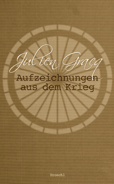 Thumbnail - Aufzeichnungen Aus Dem Krieg Julien Gracq