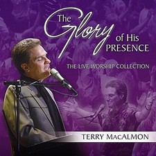The Glory Of His Presence - Terry MacAlmon - CD