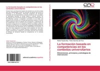 La FormacióN Basada En Competencias En Los Contextos Universitarios Rafael Tejed