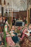 Catholic Social Networks In Early Modern England | Susan M. Cogan | Taschenbuch