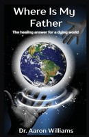Where Is My Father? Aaron Williams Taschenbuch Englisch 2025 EAN 9781955605915