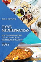 Olivia Spencer | I Love Mediterranean 2022 | Taschenbuch | Englisch (2022)