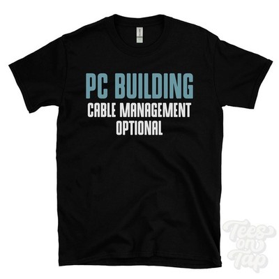 PC AUFBAU KABELMANAGEMENT OPTIONAL T-SHIRT Gaming Rig | Computer Komponenten