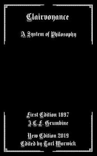 Clairvoyance: A System of Philosophy by Warwick, Tarl, Brand New, Free shippi...