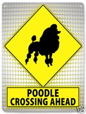 Poodle Metal street sign funny gift pet dog kids room wall decor art 423