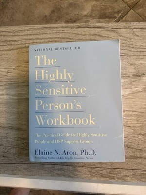 The Highly Sensitive Person's Workbook PB Elaine N. Aron Self-Help 1999