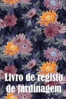 Pedrinho Salgado | Livro De Registo De Jardinagem | Taschenbuch | Portugiesisch