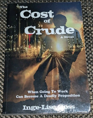 #ad The Cost Of Crude A Novel By Inge Lise Goss Paperback Olivebranch Press jan $11.49