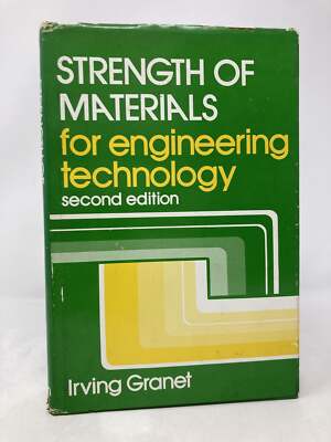 Strength of materials for engineering technology by Irving Granet 1st Ed VG HC