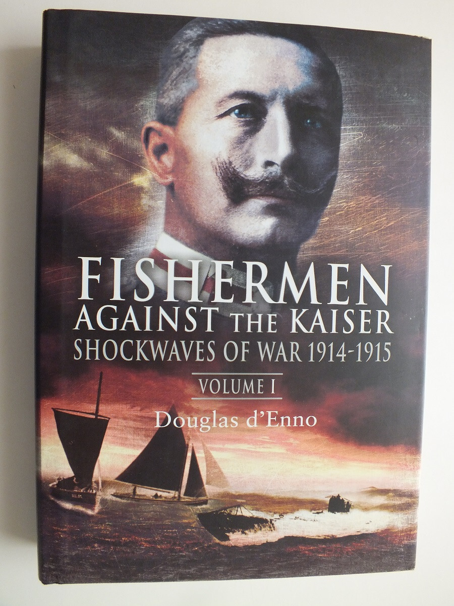 Fishermen Against the Kaiser, Volume 1: Shockwaves of War 1914-1915