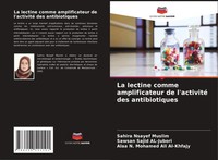 Sahira Nsayef Muslim (U. A.) | La Lectine Comme Amplificateur De L'activité...