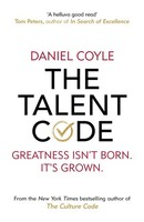 The Talent Code, Daniel Coyle