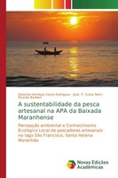 Eduardo Henrique Costa Rodrigues (U. A.) | A Sustentabilidade Da Pesca...