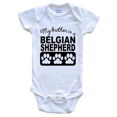 My Brother Is A Belgian Shepherd One Piece Baby Bodysuit One Piece Baby Bodysuit