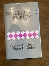Naturalistic Inquiry by Yvonna S. Lincoln and...