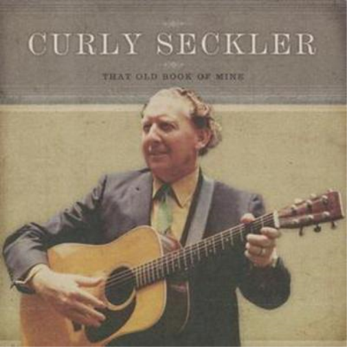 Curly Seckler That Old Book of Mine (CD) Album