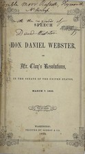 Speech of Hon Daniel Webster on Mr Clay's Resolution in the Senate 1st Edition
