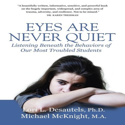 Eyes Are Never Quiet Listening Beneath the Behaviors of Our Most