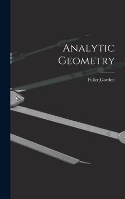 Gordon Fuller Analytic Geometry (Gebundene Ausgabe)