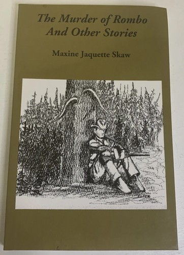 ~The Murder of Rombo & Other Stories (MONTANA)~ By Maxine Skaw NEW No Shopwear