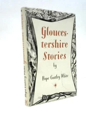 Gloucestershire Stories (Hope Costley White) (ID:85899)
