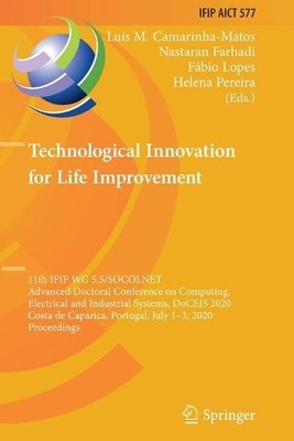 Technological Innovation for Life Improvement by Luis M. Cama... - 9783030451264