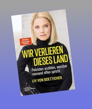 Wir verlieren dieses Land Liv von Boetticher ...