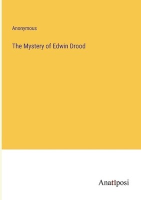 The Mystery of Edwin Drood by Anonymous Paperback Book