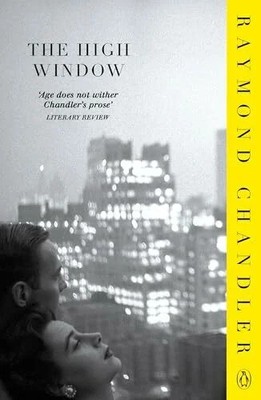 The High Window: A Philip Marlowe mystery. Intr. by Mark Buch Penguin
