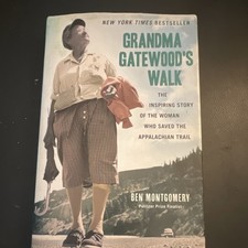 Ben Montgomery Grandma Gatewood's Walk HC 2014 Chicago Review Press 1st Ed