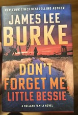 Don't Forget Me, Little Bessie by James Lee Burke (2025, Hardcover)