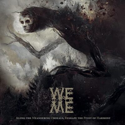 Woe Unto Me - Along The Meandering Ordeals, Reshape The Pivot Of Harmony [CD]