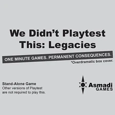 We Didn't Playtest This At All Legacies Card Game Asmadi Games Create Your Own