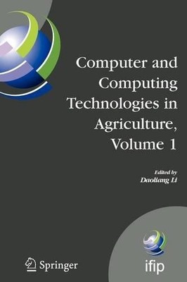 Computer and Computing Technologies in Agriculture, Volume I - 9781441945839