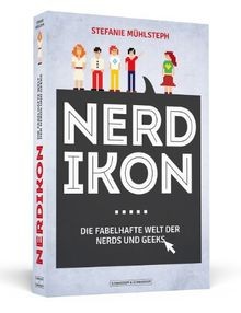 Nerdikon - Die fabelhafte Welt der Nerds und Geeks ... | Buch | Zustand sehr gut