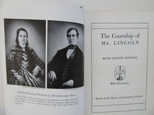The Courtship of Mr. Lincoln by Ruth Painter Randall - Little, Brown, 1957
