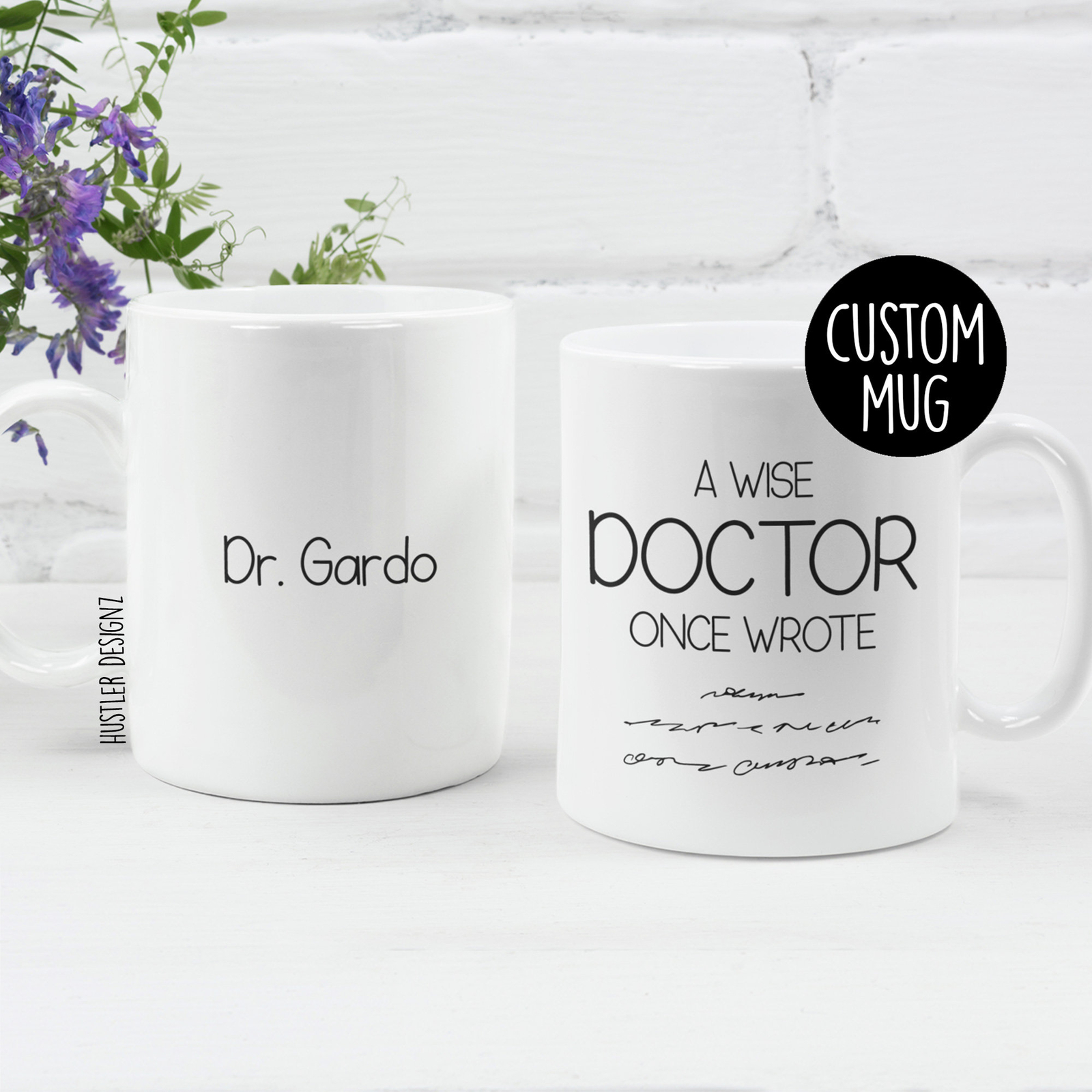 A Wise Doctor Once Wrote Personalized Mug Doctor Gift Doctor Mug Doctor