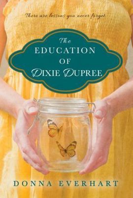 The Education of Dixie Dupree - Everhart, Donna - Good