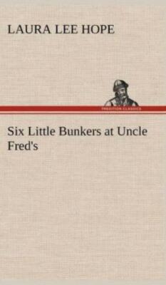 Six Little Bunkers At Uncle Fred's
