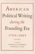 American Political Writing During the Founding Era: Volume 1 PB